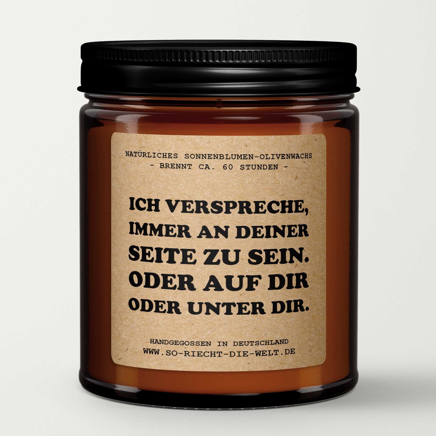 Ich verspreche, immer an deiner Seite zu sein. Oder auf dir oder unter dir - Freund Geschenk Kerze, Vater, Jahrestag Geschenk Mann, Geburtstagsgeschenk für ihn, Freund, Geburtstag